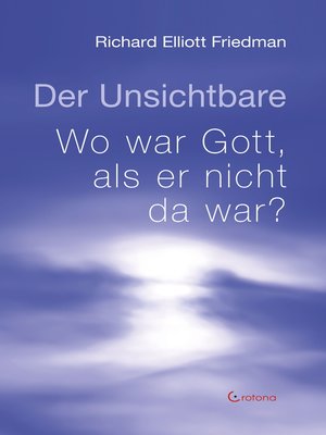 cover image of Der Unsichtbare. Wo war Gott, als er nicht da war?
